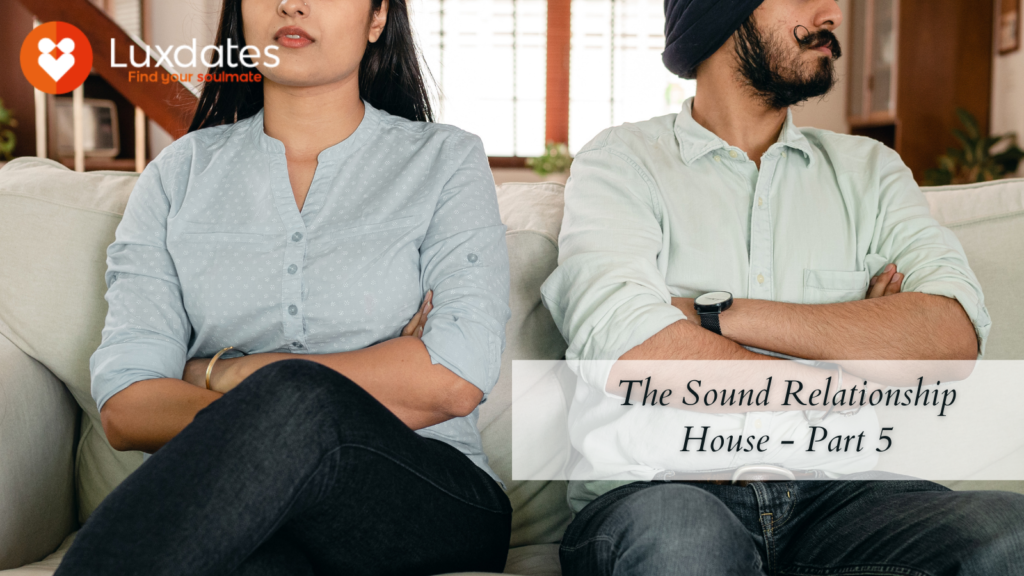 The Sound Relationship House - Part 5